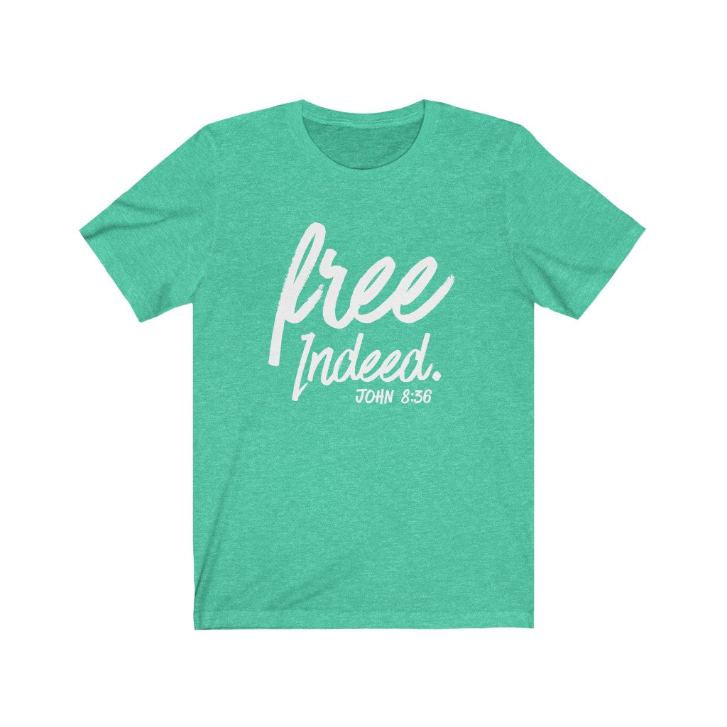 Free Indeed Tee